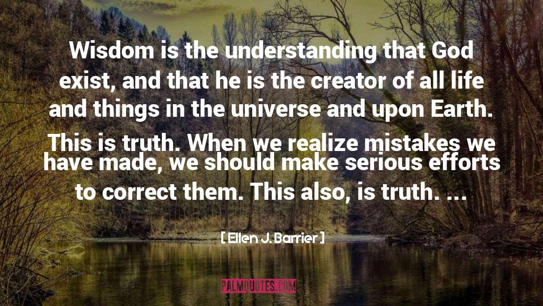 Ellen J. Barrier Quotes: Wisdom is the understanding that