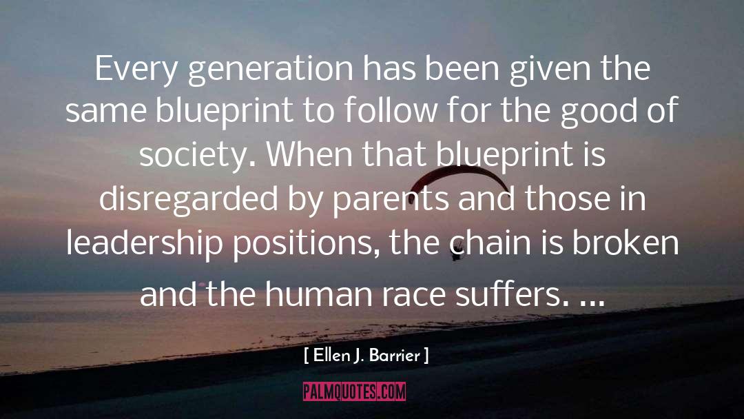 Ellen J. Barrier Quotes: Every generation has been given