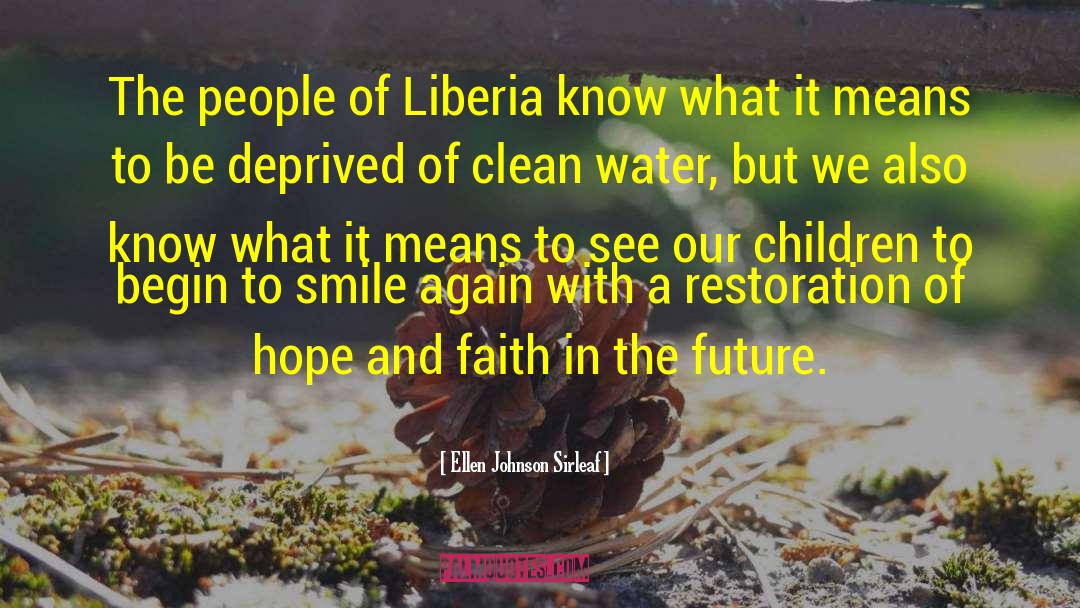 Ellen Johnson Sirleaf Quotes: The people of Liberia know