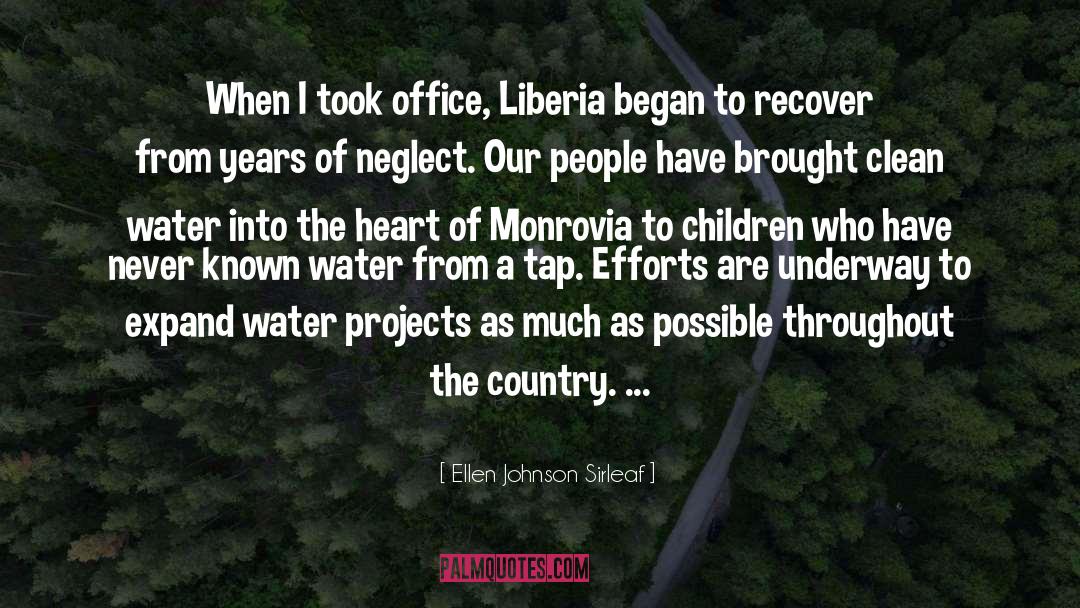 Ellen Johnson Sirleaf Quotes: When I took office, Liberia