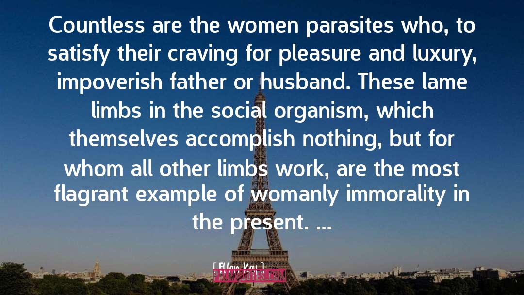 Ellen Key Quotes: Countless are the women parasites