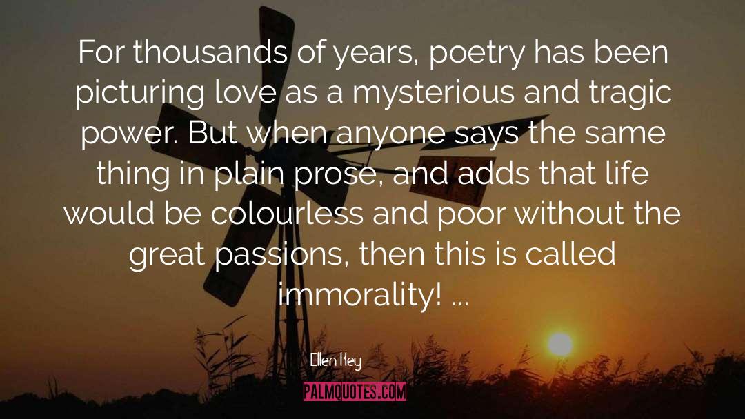 Ellen Key Quotes: For thousands of years, poetry