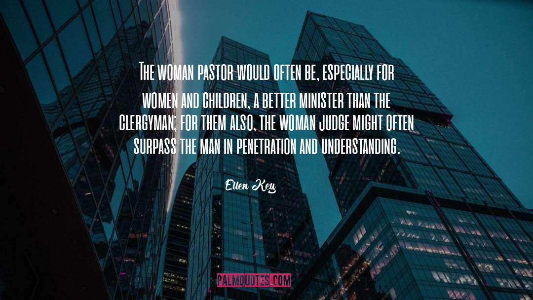 Ellen Key Quotes: The woman pastor would often