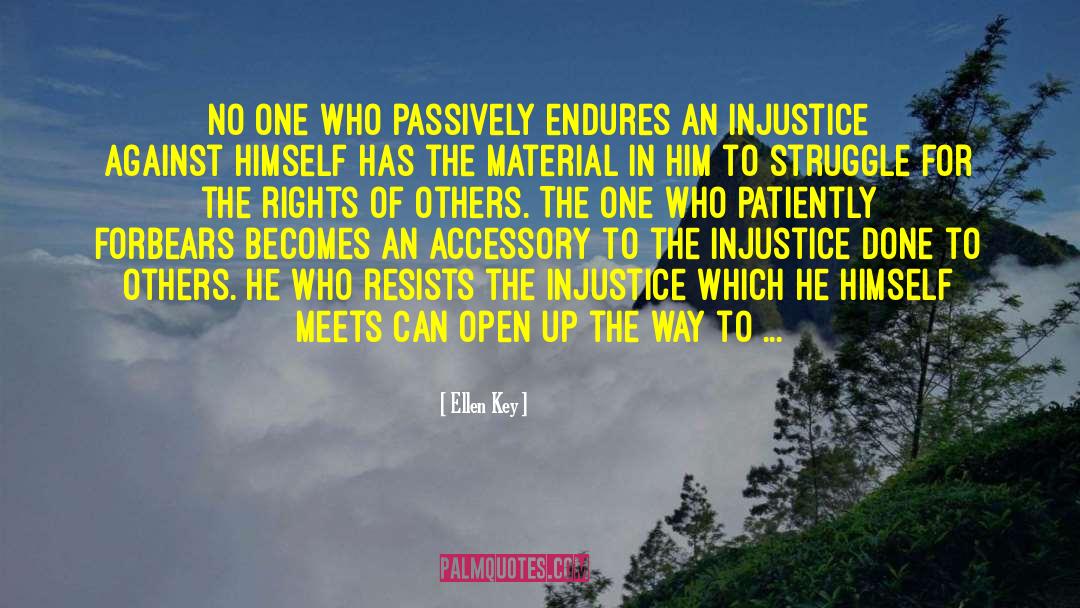 Ellen Key Quotes: No one who passively endures