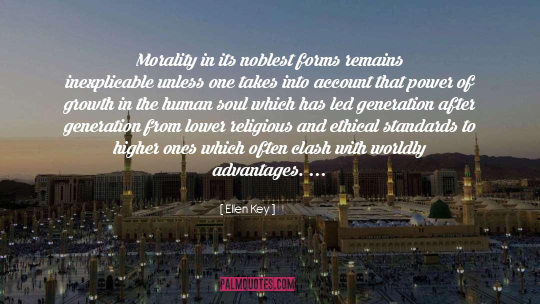 Ellen Key Quotes: Morality in its noblest forms