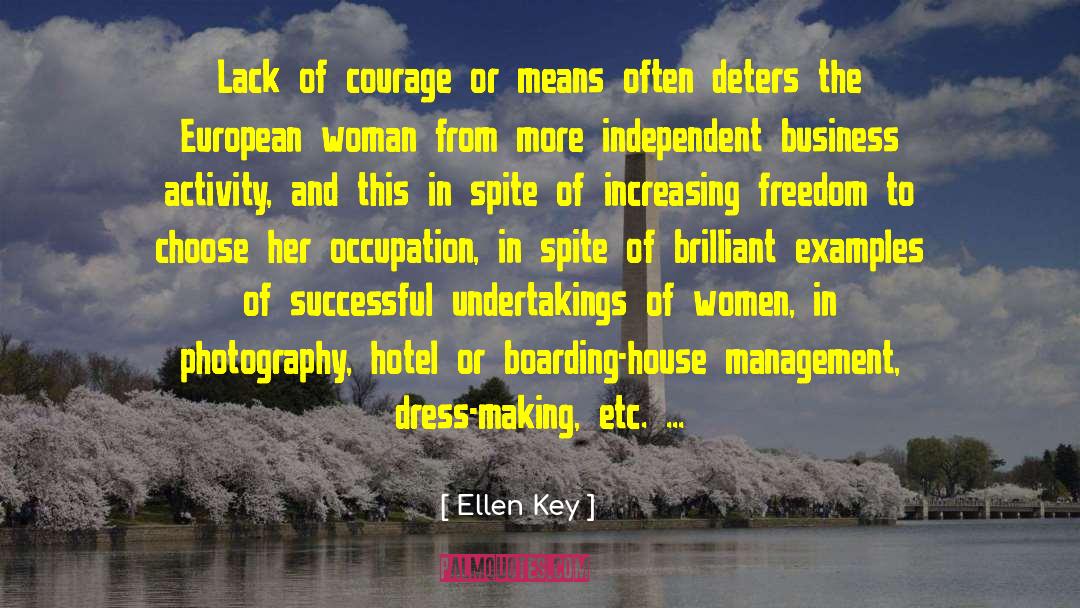 Ellen Key Quotes: Lack of courage or means