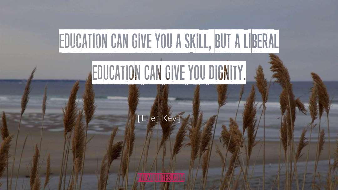 Ellen Key Quotes: Education can give you a