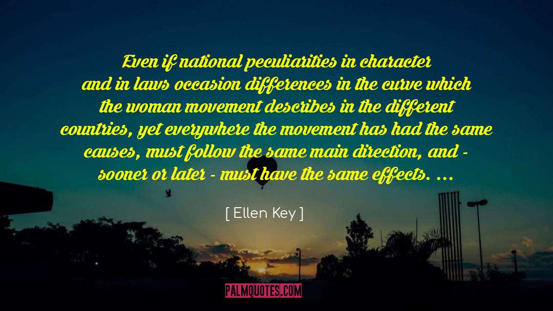 Ellen Key Quotes: Even if national peculiarities in