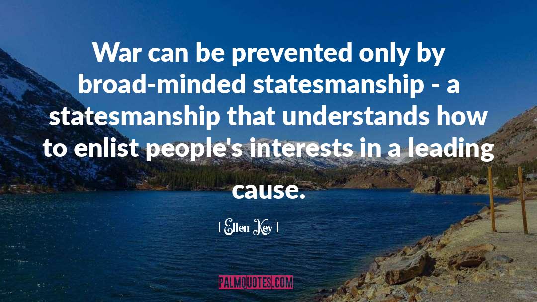 Ellen Key Quotes: War can be prevented only