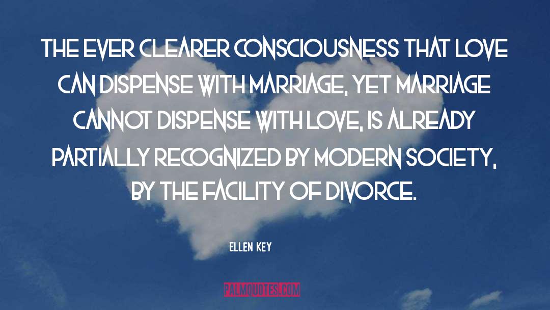 Ellen Key Quotes: The ever clearer consciousness that