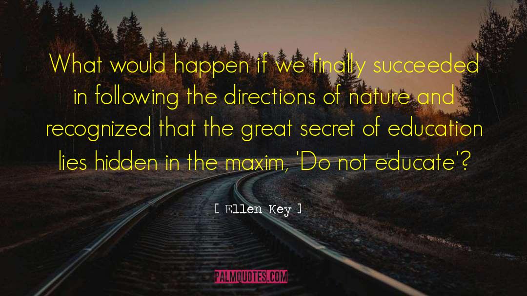 Ellen Key Quotes: What would happen if we