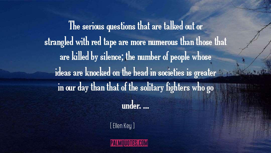 Ellen Key Quotes: The serious questions that are