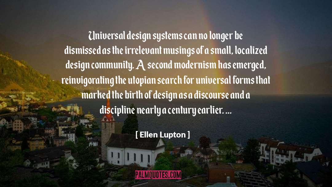 Ellen Lupton Quotes: Universal design systems can no