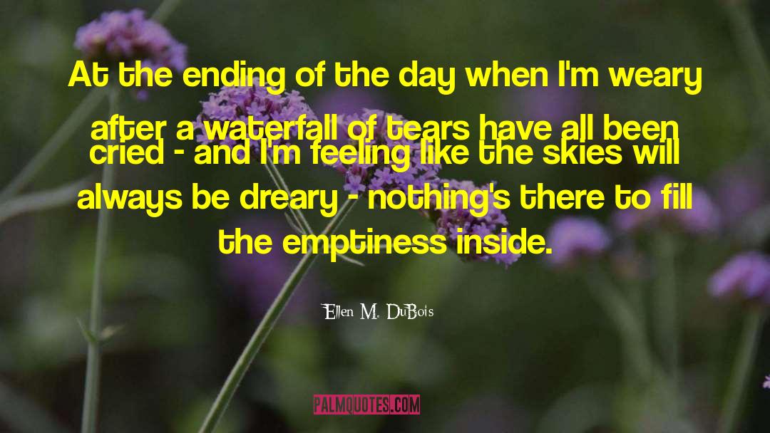 Ellen M. DuBois Quotes: At the ending of the