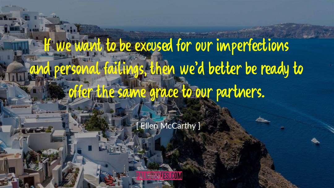 Ellen McCarthy Quotes: If we want to be