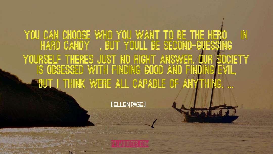 Ellen Page Quotes: You can choose who you