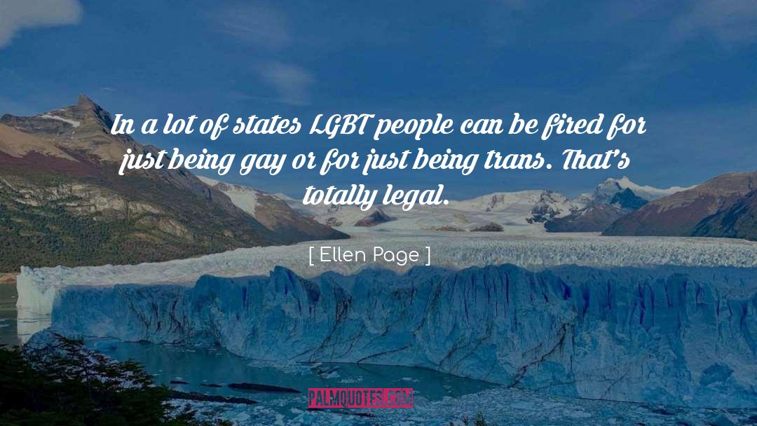 Ellen Page Quotes: In a lot of states