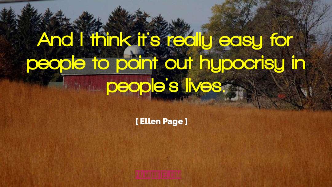 Ellen Page Quotes: And I think it's really