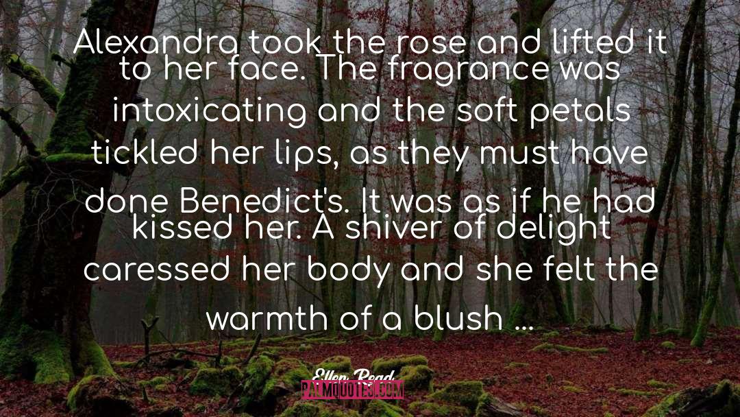 Ellen Read Quotes: Alexandra took the rose and