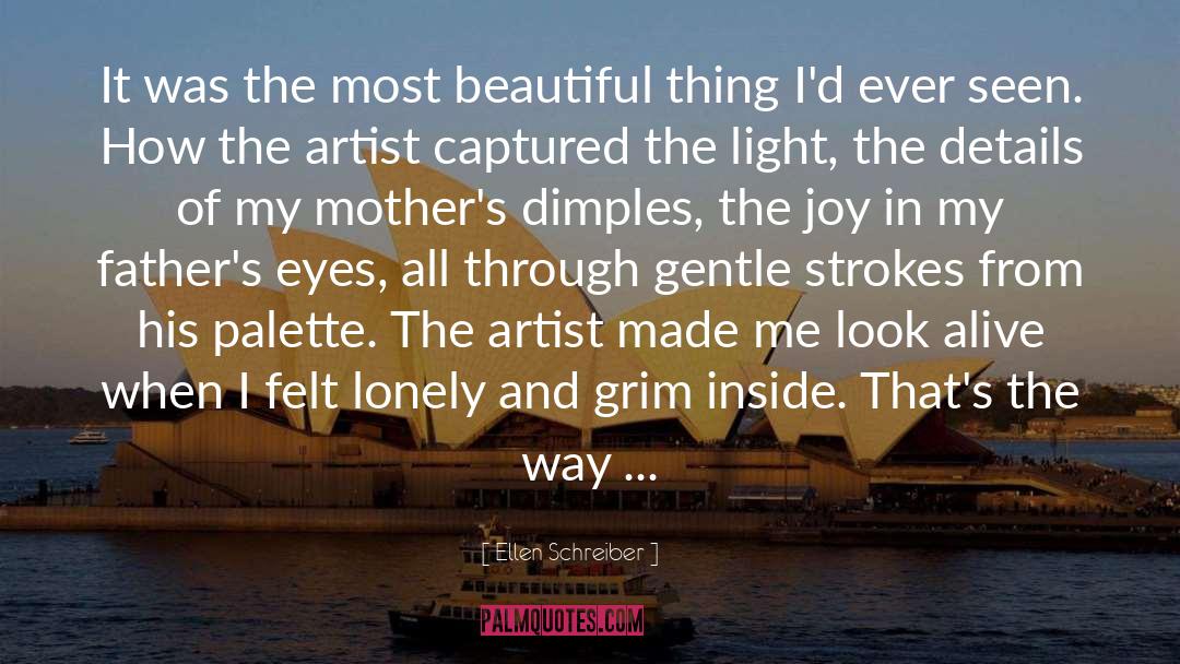 Ellen Schreiber Quotes: It was the most beautiful