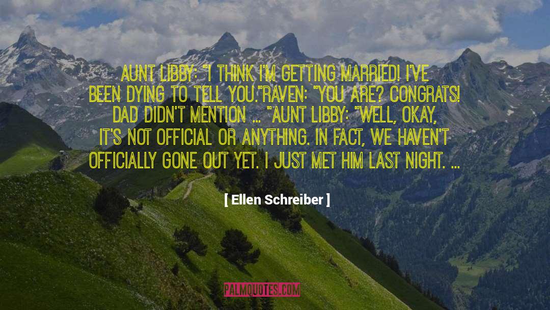 Ellen Schreiber Quotes: Aunt Libby: 