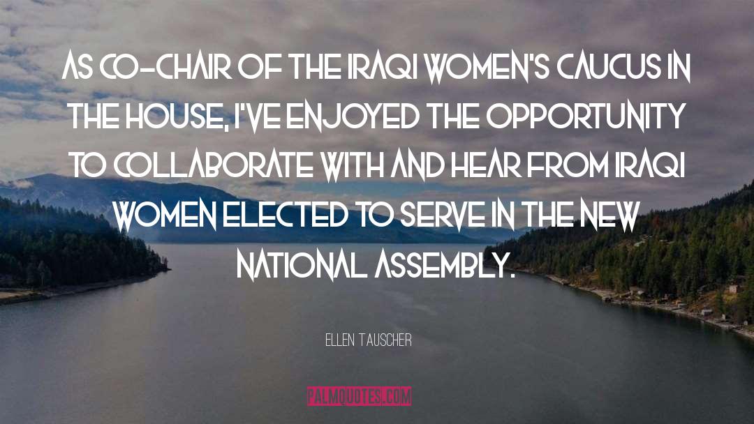Ellen Tauscher Quotes: As co-chair of the Iraqi