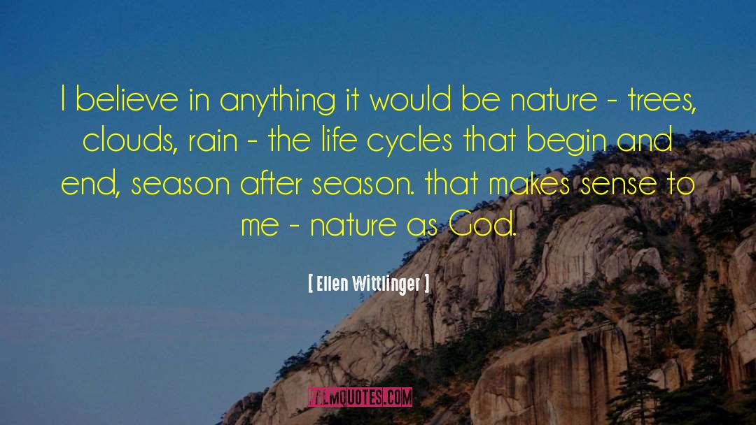 Ellen Wittlinger Quotes: I believe in anything it