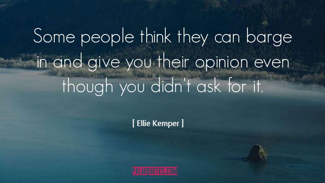 Ellie Kemper Quotes: Some people think they can