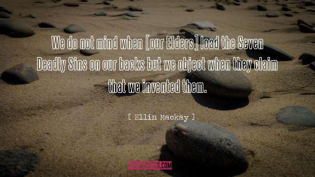 Ellin Mackay Quotes: We do not mind when