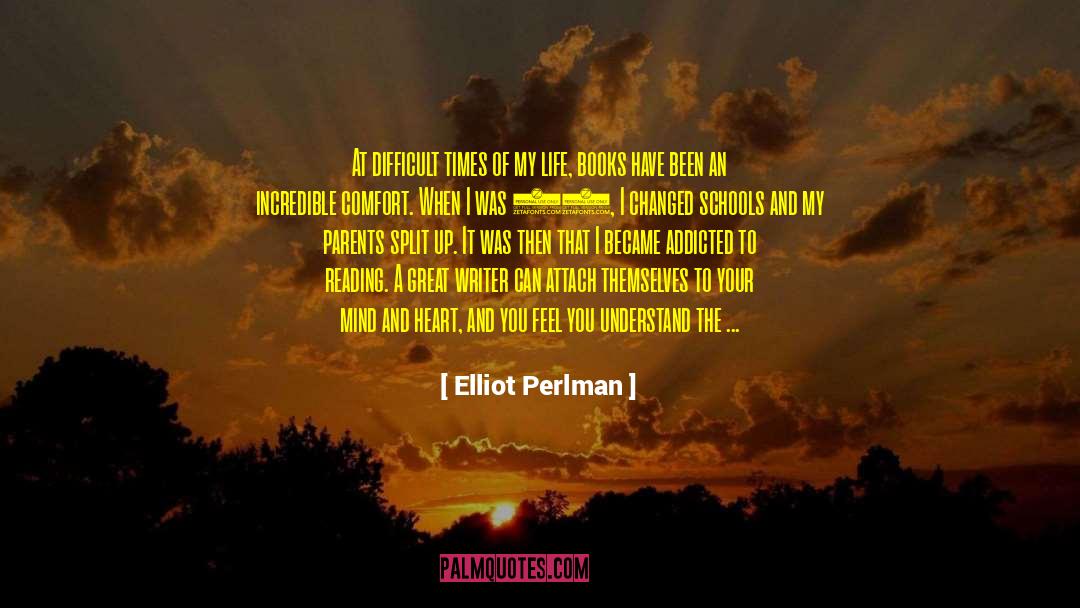 Elliot Perlman Quotes: At difficult times of my