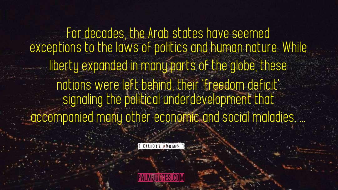 Elliott Abrams Quotes: For decades, the Arab states