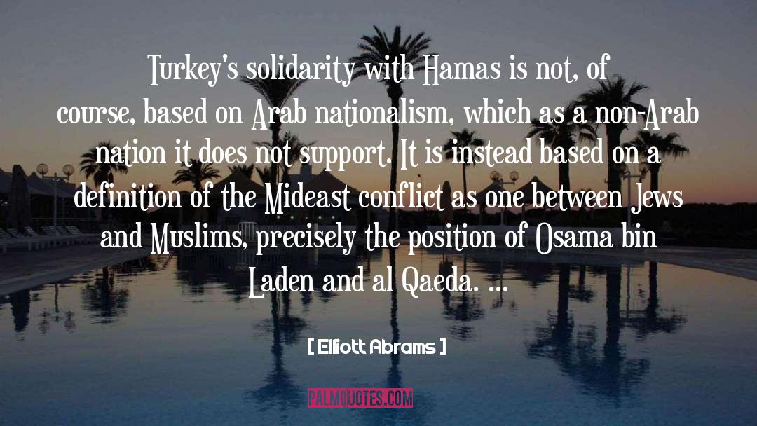 Elliott Abrams Quotes: Turkey's solidarity with Hamas is