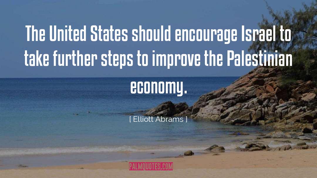 Elliott Abrams Quotes: The United States should encourage