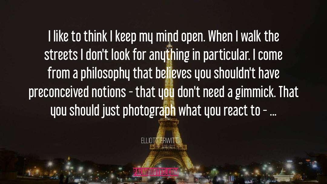 Elliott Erwitt Quotes: I like to think I