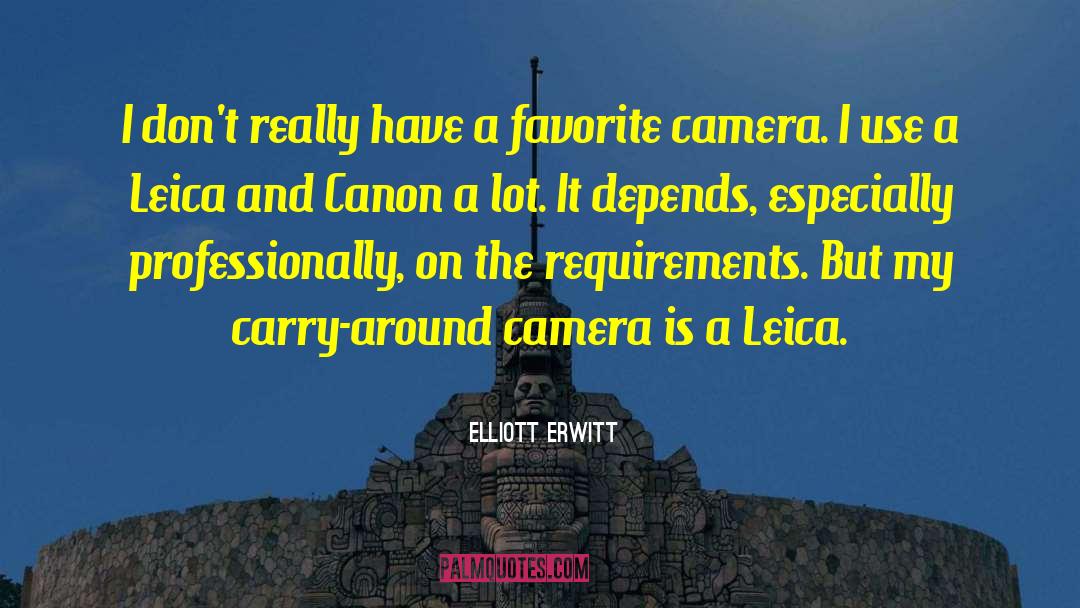 Elliott Erwitt Quotes: I don't really have a