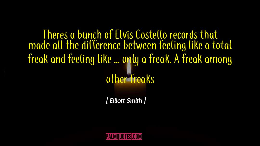 Elliott Smith Quotes: Theres a bunch of Elvis