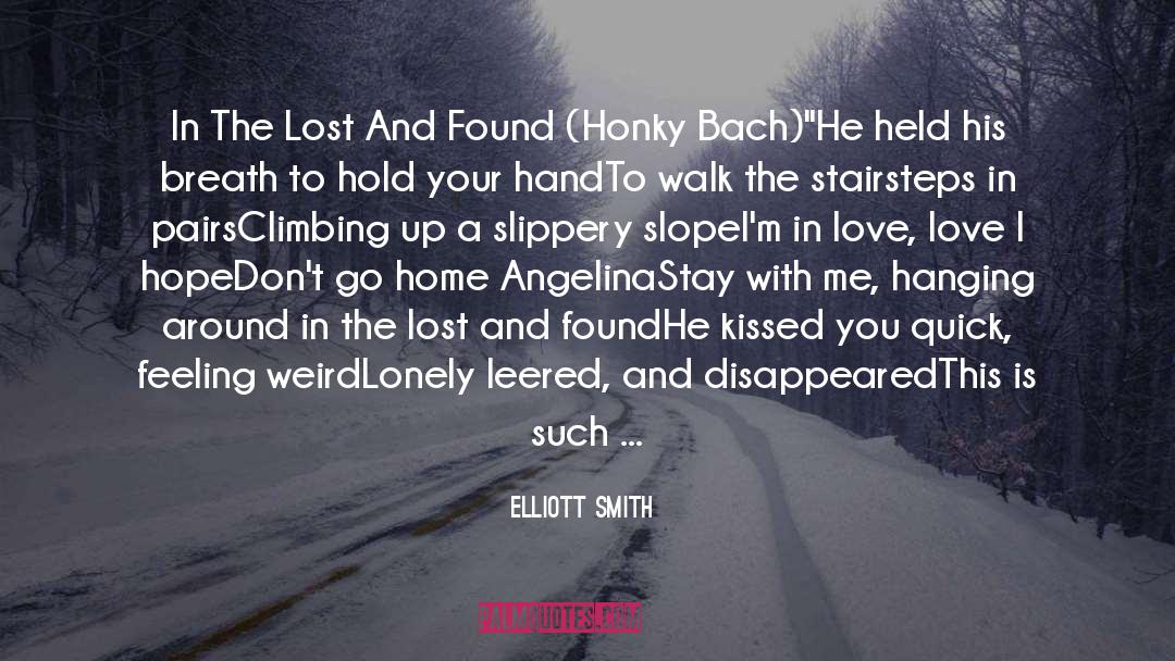 Elliott Smith Quotes: In The Lost And Found