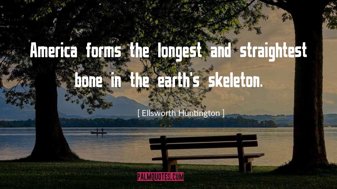 Ellsworth Huntington Quotes: America forms the longest and