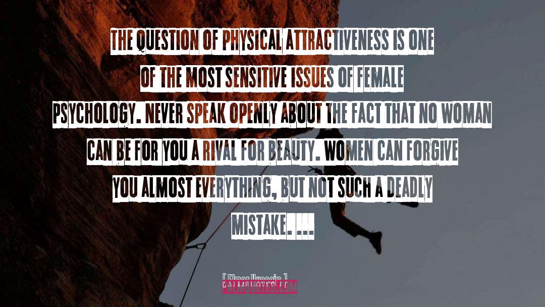 Elmar Hussein Quotes: The question of physical attractiveness