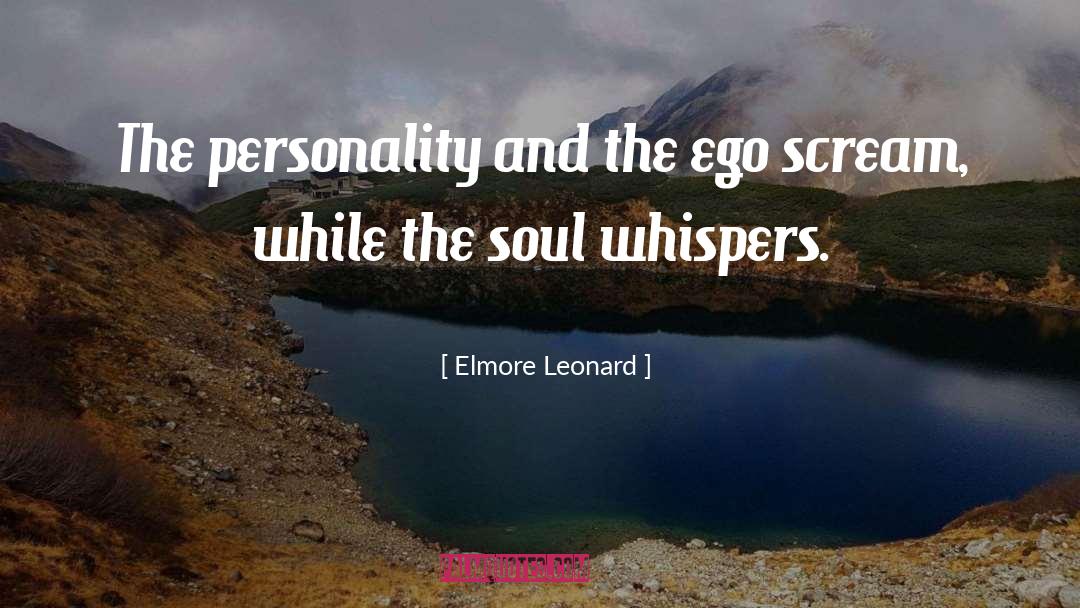 Elmore Leonard Quotes: The personality and the ego