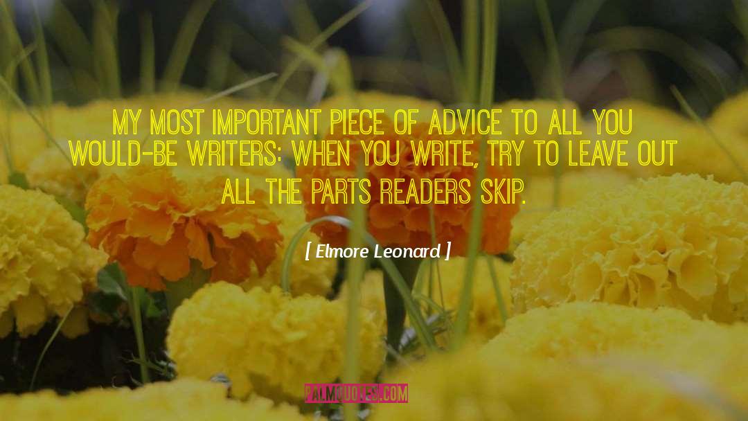 Elmore Leonard Quotes: My most important piece of