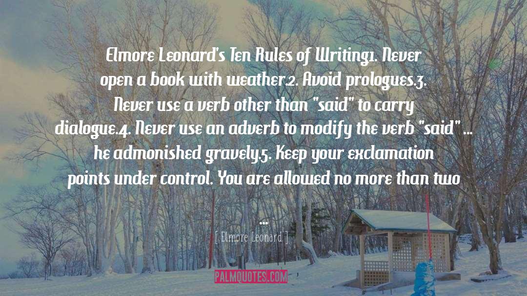 Elmore Leonard Quotes: Elmore Leonard's Ten Rules of