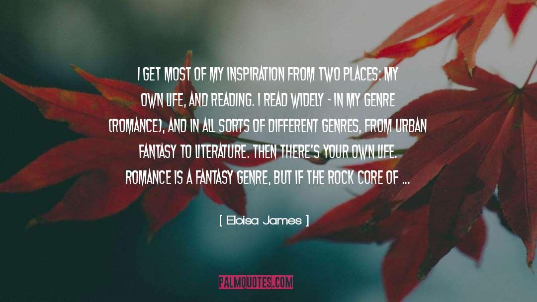 Eloisa James Quotes: I get most of my