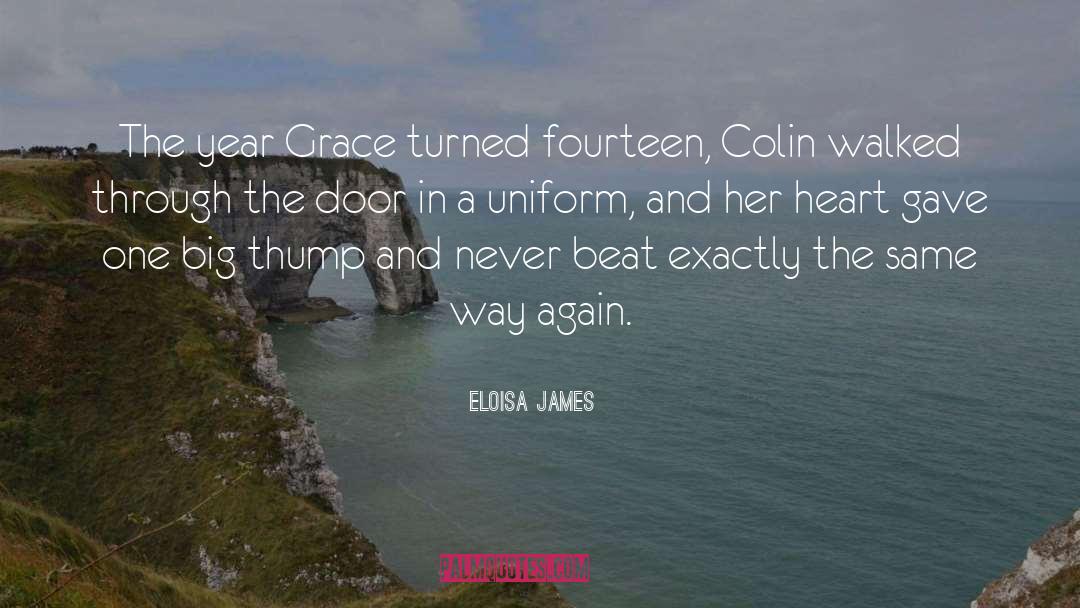 Eloisa James Quotes: The year Grace turned fourteen,