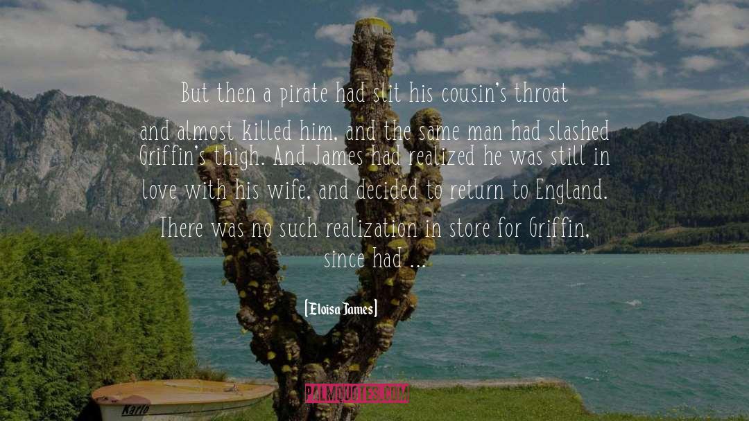 Eloisa James Quotes: But then a pirate had