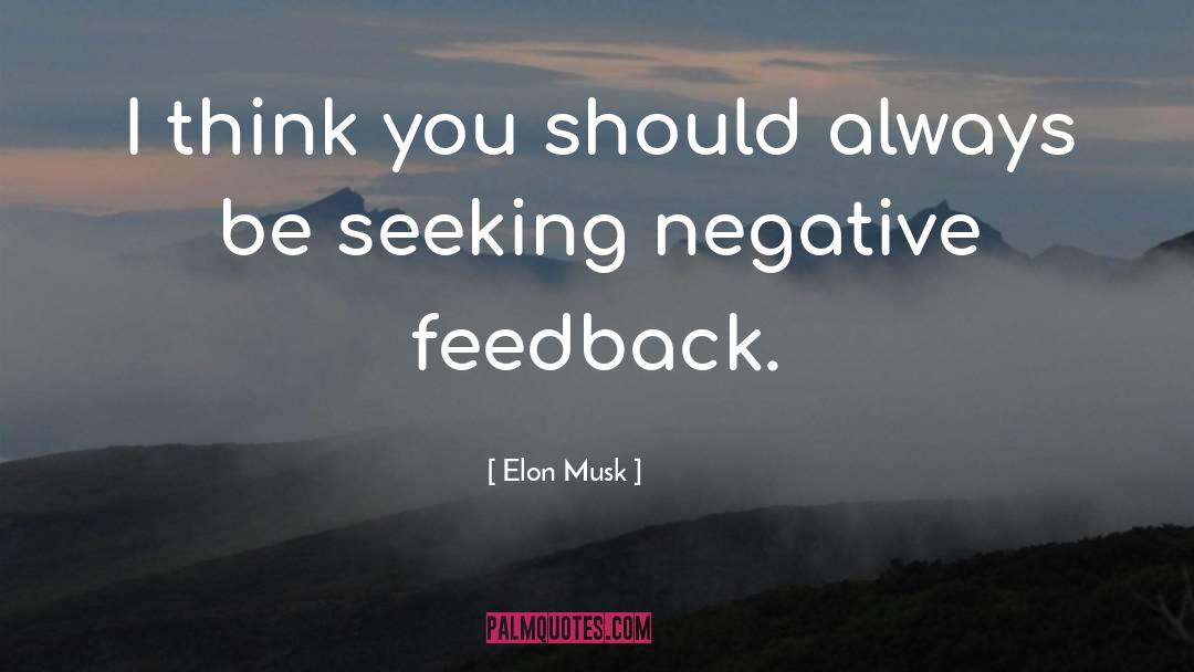Elon Musk Quotes: I think you should always