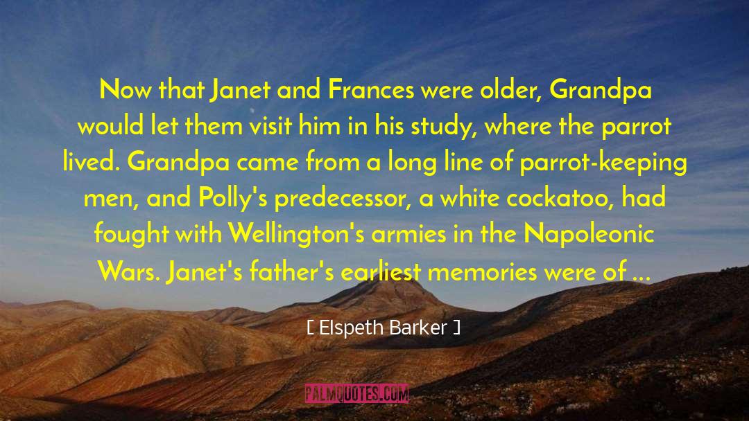 Elspeth Barker Quotes: Now that Janet and Frances