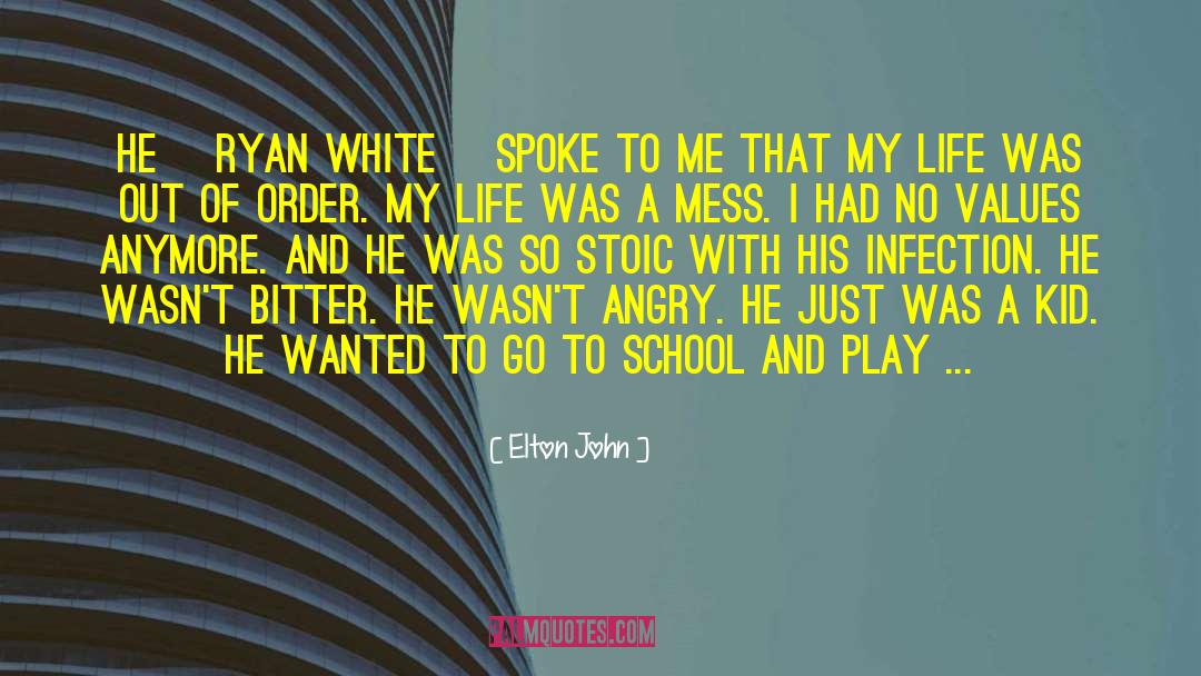 Elton John Quotes: He [Ryan white] spoke to