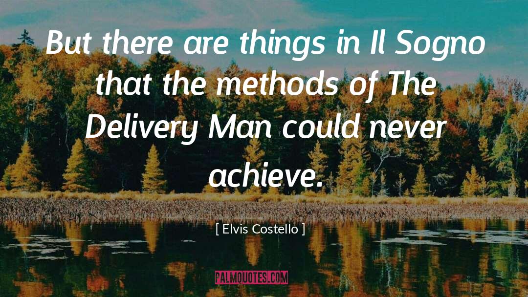 Elvis Costello Quotes: But there are things in
