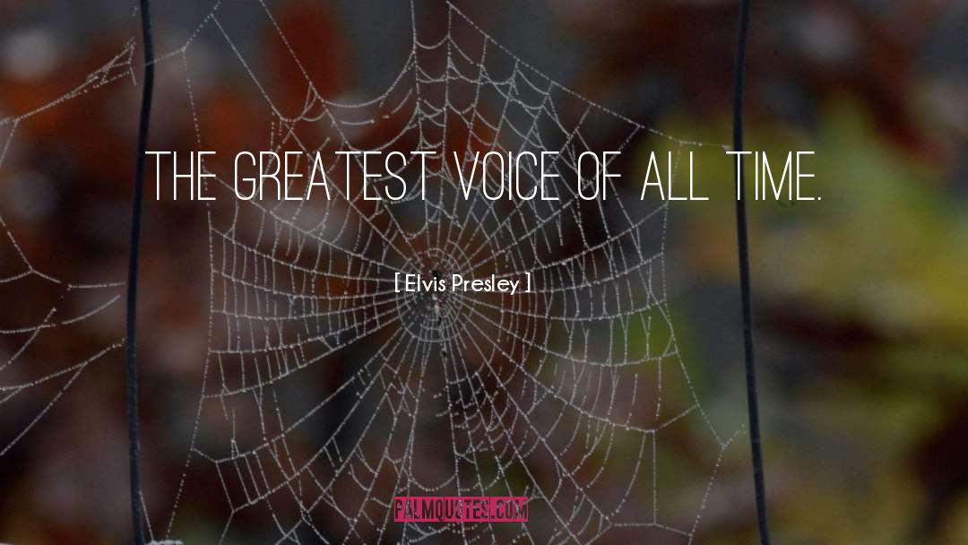 Elvis Presley Quotes: The greatest voice of all